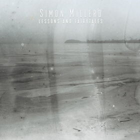 Simon Millerd - Lessons and Fairytales
