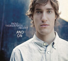 Paolo Thorsen-Nagel Projekt - And On